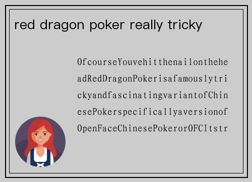 red dragon poker really tricky